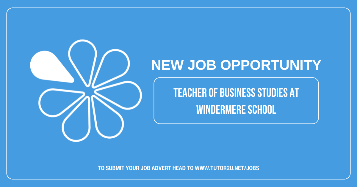 tutor2u Teacher of Business Studies Windermere School Jobs Board