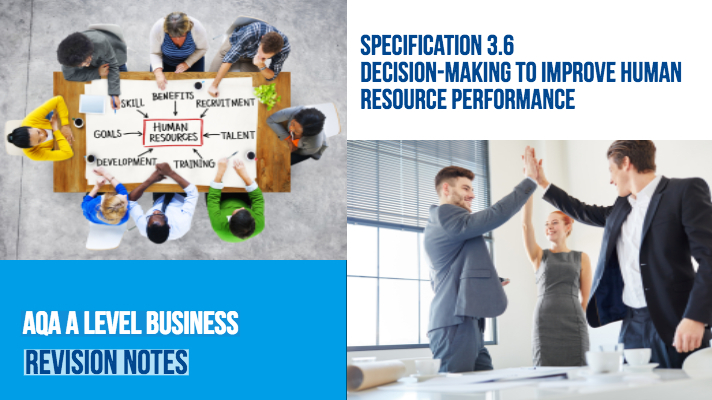 AQA A Level Business Study Notes: 3.6 - Decision-Making to Improve ...