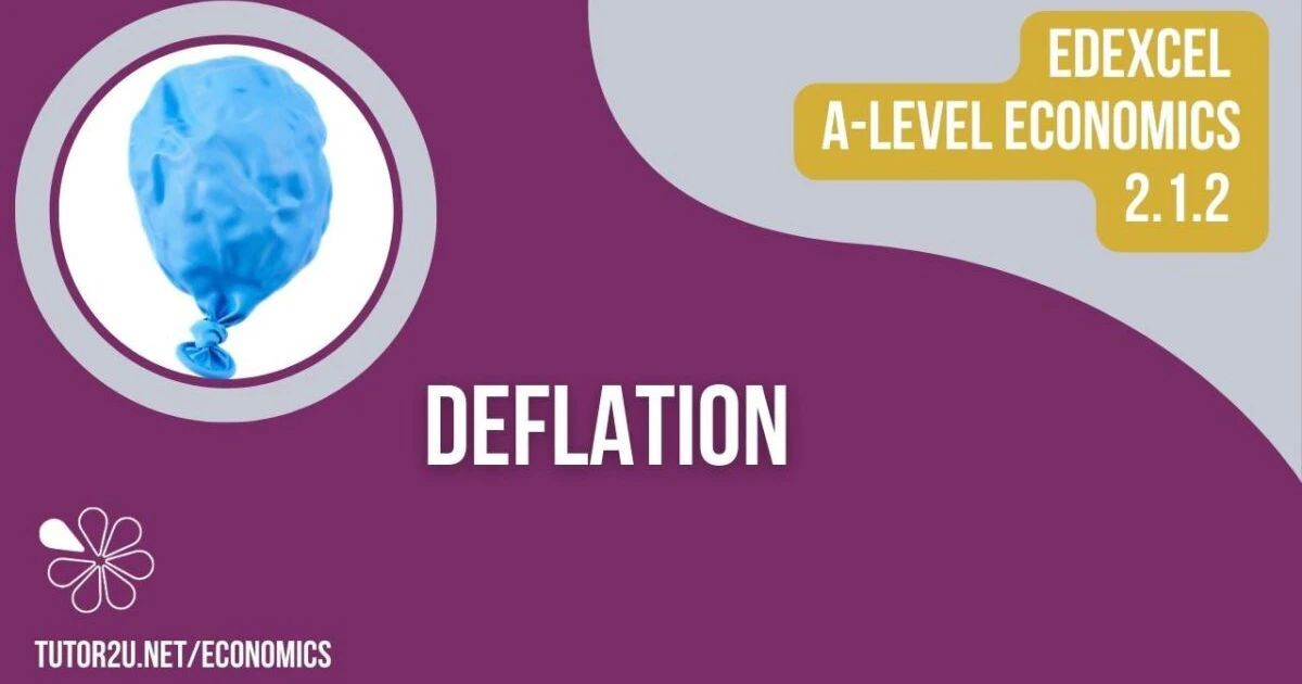 2.1.2 Deflation (Edexcel A-Level Economics Teaching PowerPoint ...