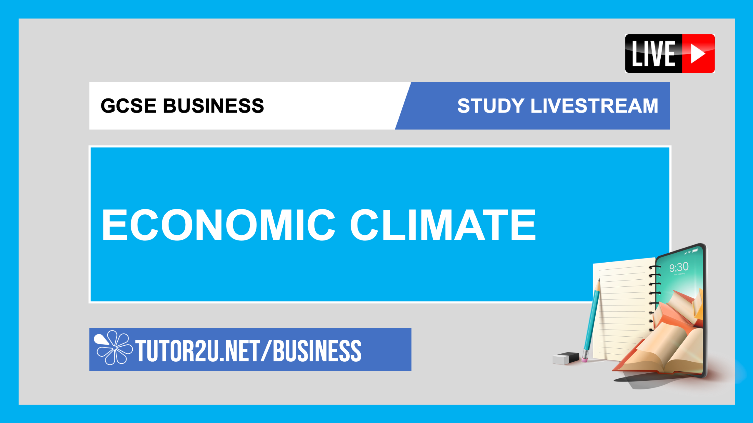 GCSE Business | Study Livestream | Economic Climate | Livestreams | tutor2u