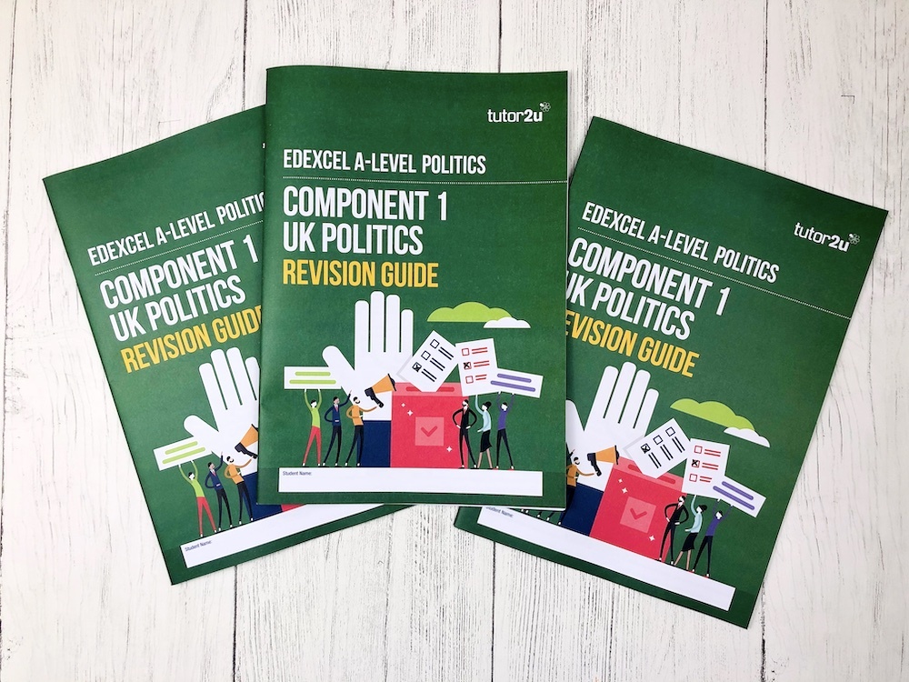 Component 1 UK Politics Revision Guide For Edexcel A-Level Politics ...