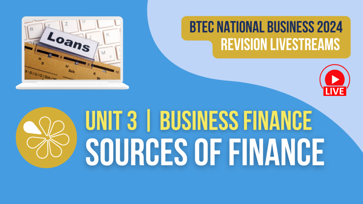 Sources Of Finance | Live Revision For BTEC National Business Unit 3 ...