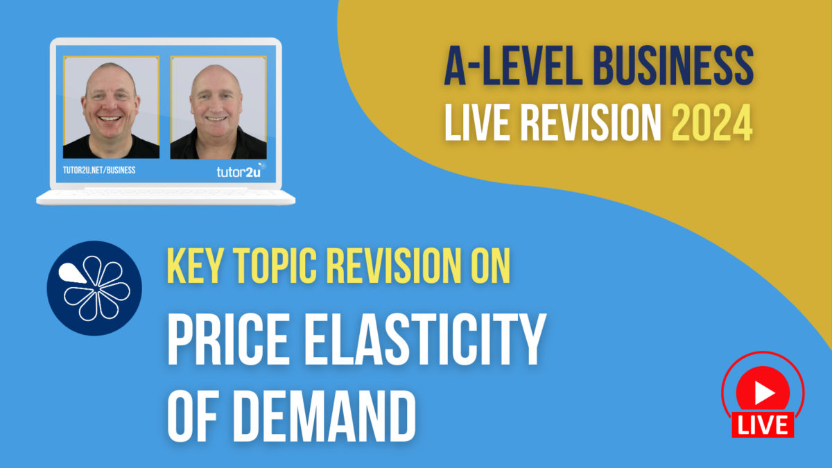 Price Elasticity of Demand | A-Level Business Revision for 2024 ...