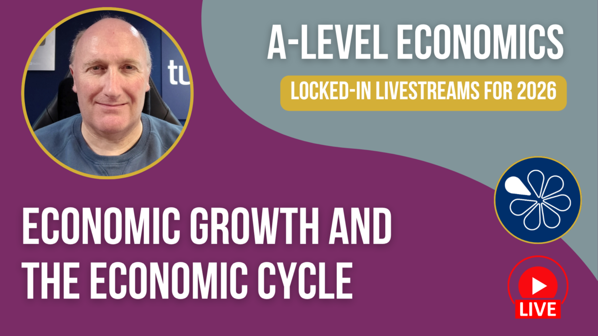 Economic Growth & the Economic Cycle | Livestream for A-Level Economics ...