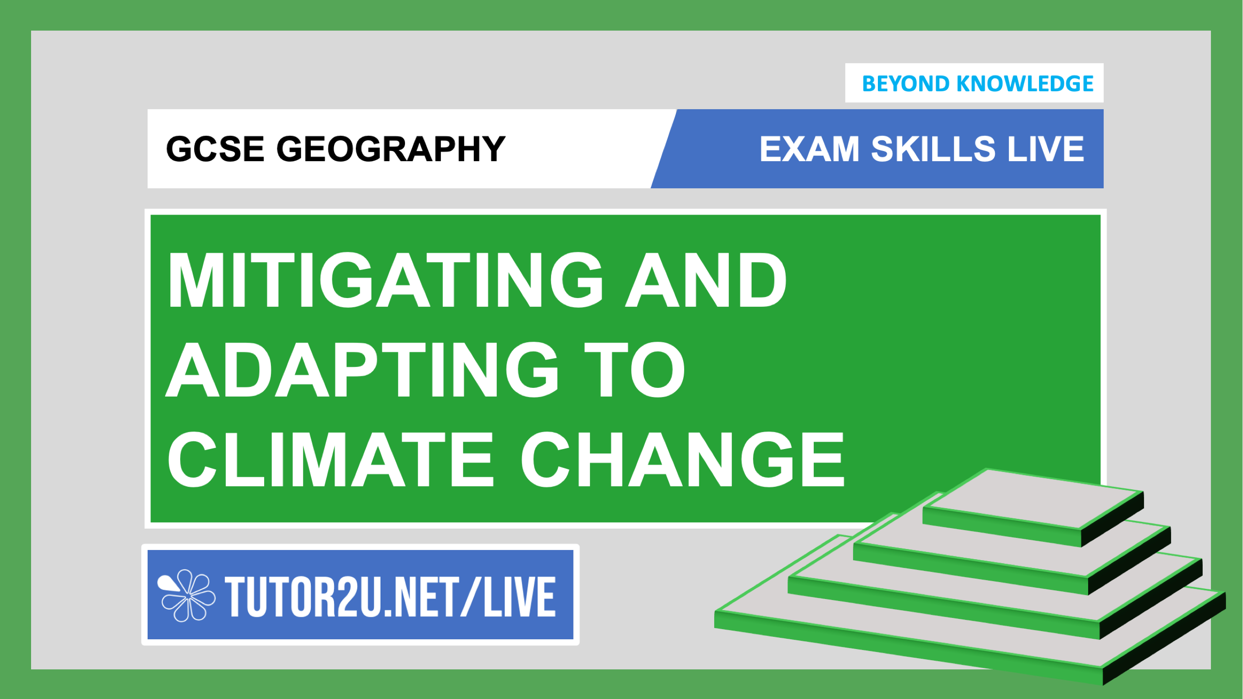 GCSE Geography Exam Skills Live Mitigating and Adapting to Climate