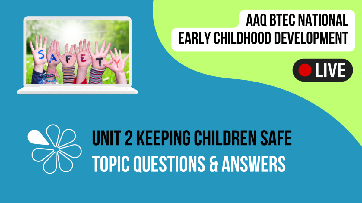 Topic Q&A for Unit 2 Keeping Children Safe | Livestreams | tutor2u