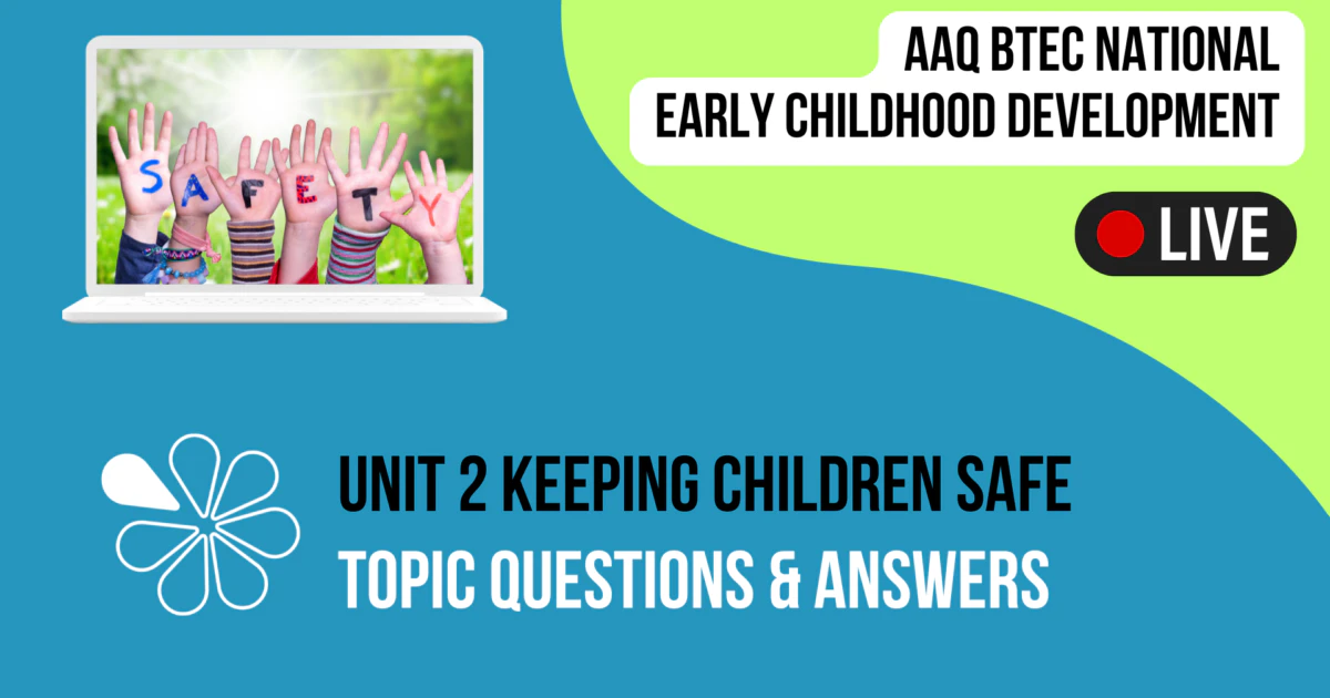 Topic Q&A for Unit 2 Keeping Children Safe | Livestreams | tutor2u