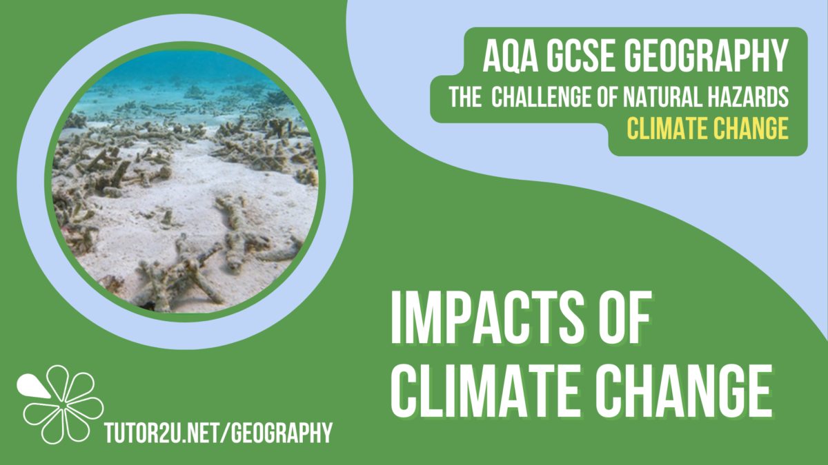Topic Video for AQA GCSE Geography | Impacts of climate change (Climate ...