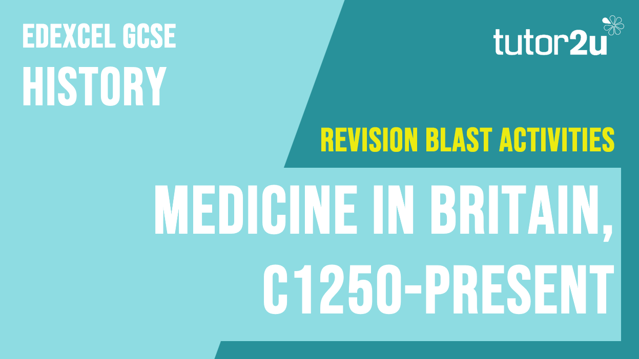 Medicine In Britain C1250-present | Revision Blast Activities For ...