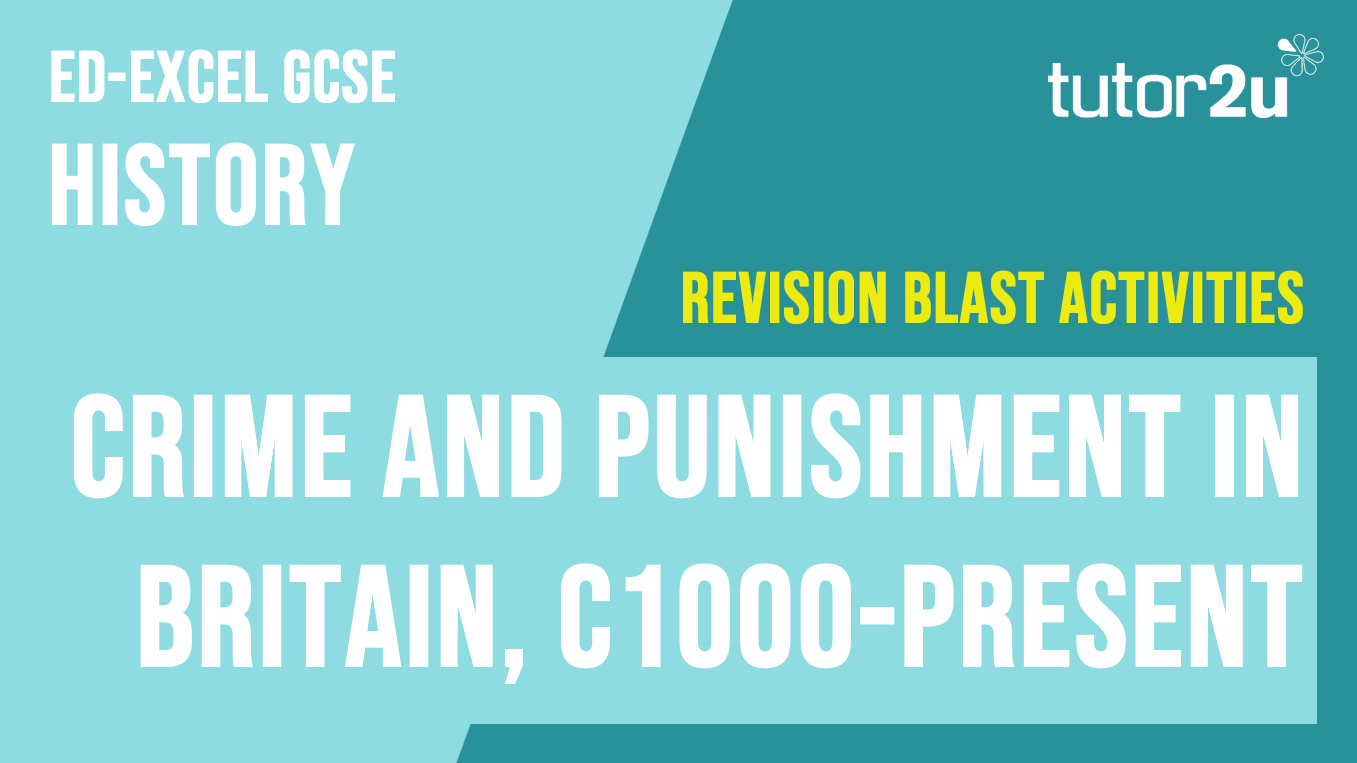 Crime And Punishment In Britain C1000-present | Revision Blast ...