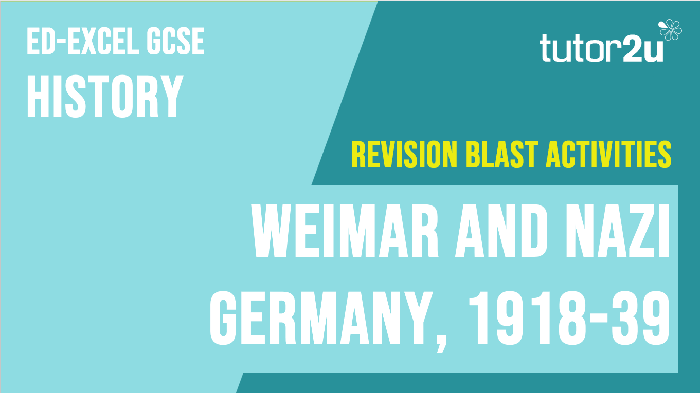 Weimar And Nazi Germany 1918-1939 | Revision Blast Activities For ...