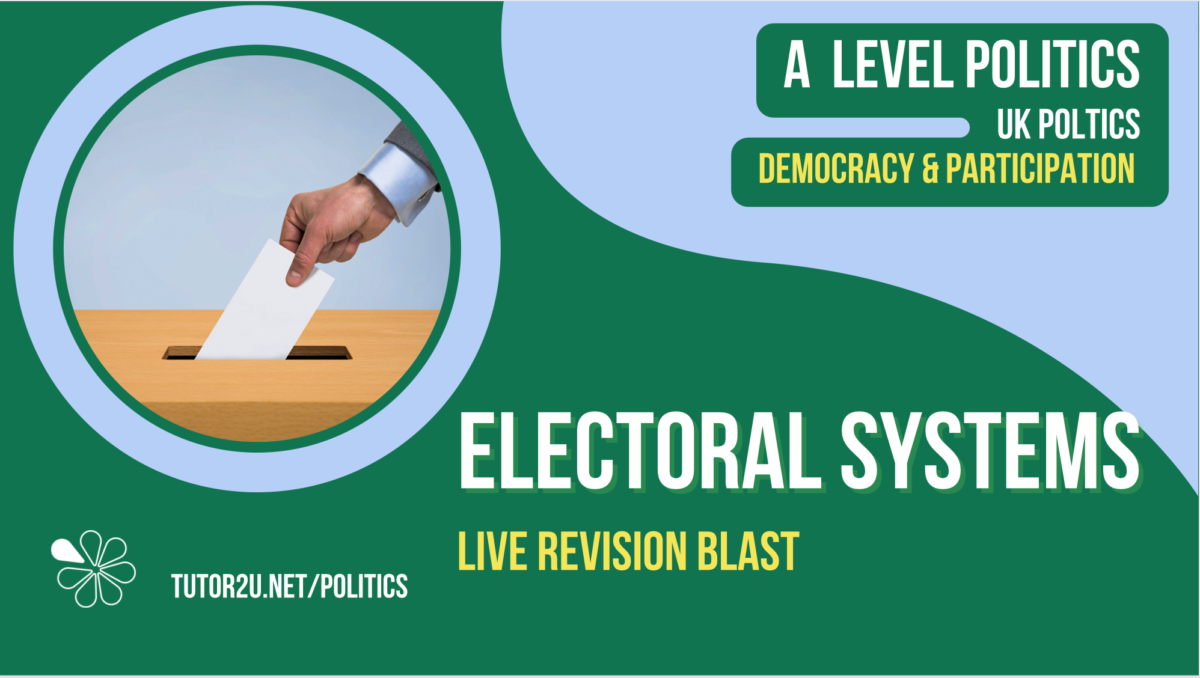 UK Electoral Systems | Live Revision For A Level Politics | Livestreams ...