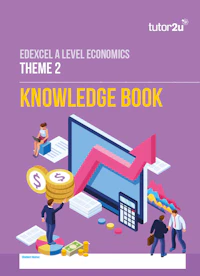 Econ Alevel Edx Theme2 Knowledgebook