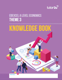 Econ Alevel Edx Theme3 Knowledgebook
