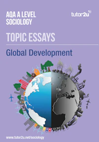 Aqa Sociology Topic Essays Global Development Page 1